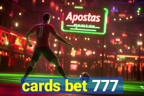 cards bet 777